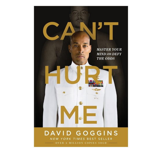 Can't Hurt Me: Master Your Mind and Defy the Odds