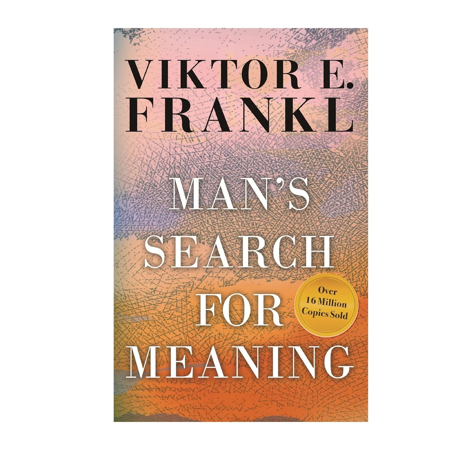 Man's Search for Meaning