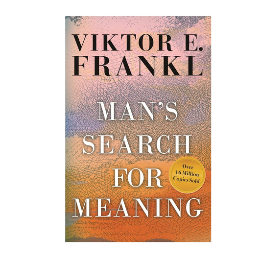 Man's Search for Meaning